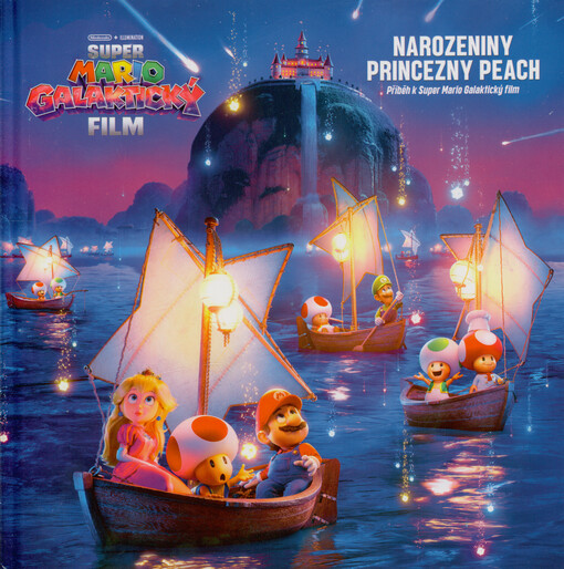 Super Mario galaktický film. Narozeniny princezny Peach