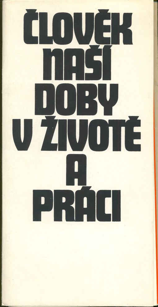Člověk naší doby v životě a práci : portrétní tvorba mladých československých a sovětských výtvarných umělců vzniklá v rámci tvůrčí výzvy svazů výtvarných umělců obou zemí = Naš sovremennik : konkursnaja vystavka portreta molodych chudožnikov SSSR i ČSSR : katalog