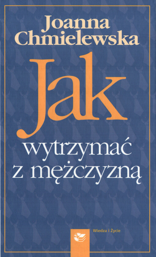 Jak wytrzymac z mezczyzna