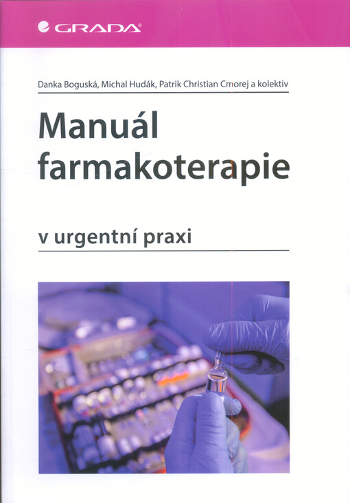 Manuál farmakoterapie v urgentní praxi