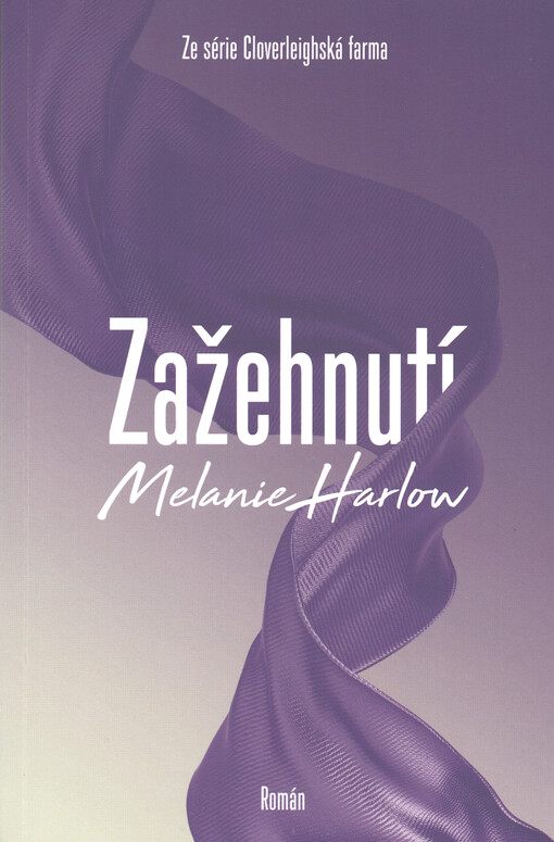 Zažehnutí : ze série Cloverleighská farma