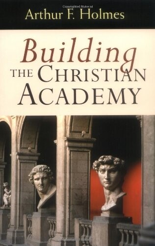 Building the Christian Academy