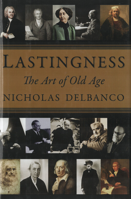 Lastingness : the art of old age