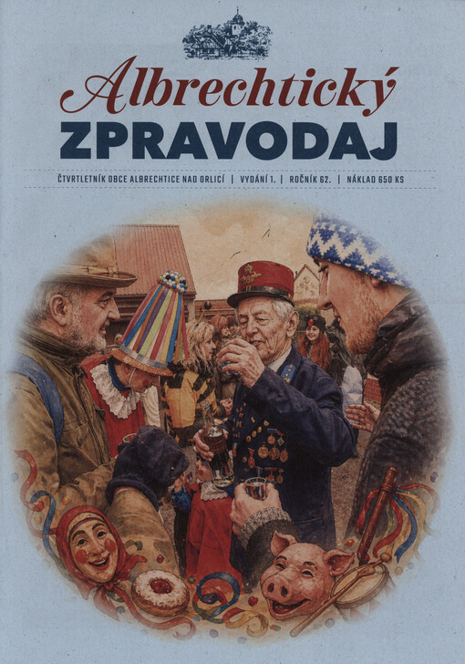 Albrechtický zpravodaj : čtvrtletník obce Albrechtice nad Orlicí