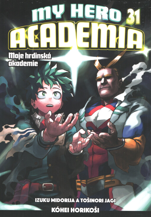My hero academia = Moje hrdinská akademie. 31, Izuku Midorija a Tošinori Jagi