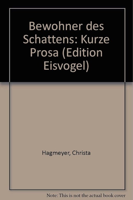 Bewohner des Schattens :Kurze Prosa