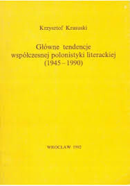Główne tendencje współczesnej polonistyki literackiej, 1945-1990