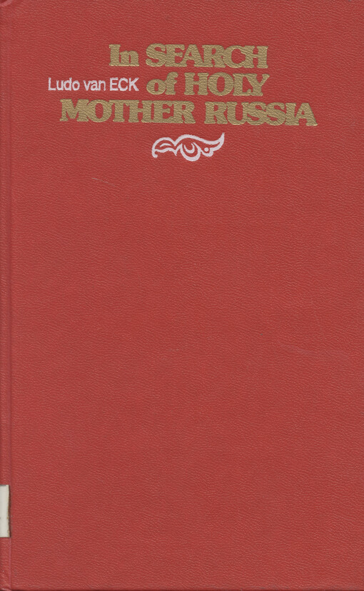 In Search of Holy Mother Russia