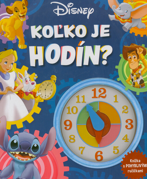 Koľko je hodín? : knižka s pohyblivými ručičkami