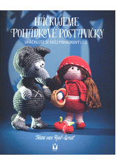 Háčkujeme pohádkové postavičky  (odkaz v elektronickém katalogu)