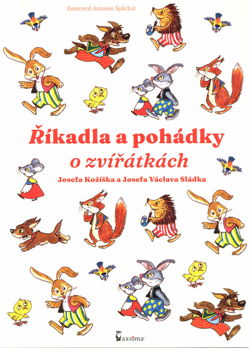 Říkadla a pohádky o zvířátkách Josefa Kožíška a Josefa Václava Sládka