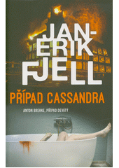 Případ Cassandra : kriminální román  (odkaz v elektronickém katalogu)