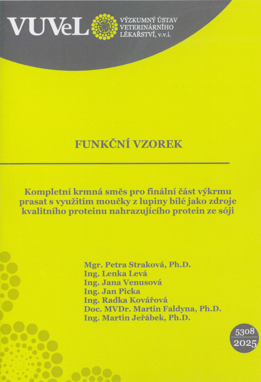 Kompletní krmná směs pro finální část výkrmu prasat s využitím moučky z lupiny bílé jako zdroje kvalitního proteinu nahrazujícího protein ze sóji