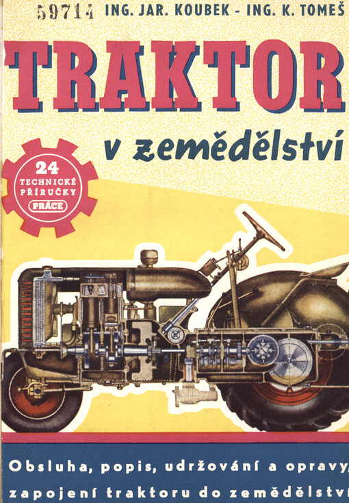 Traktor v zemědělství : Obsluha, popis, udržování a opravy zapojení traktoru do zemědělství