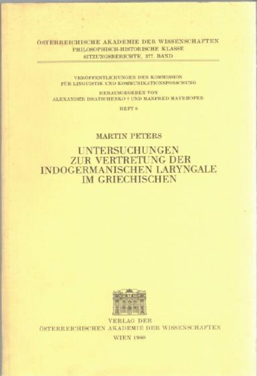 Untersuchungen zur Vertretung der indogermanischen Laryngale im Griechischen
