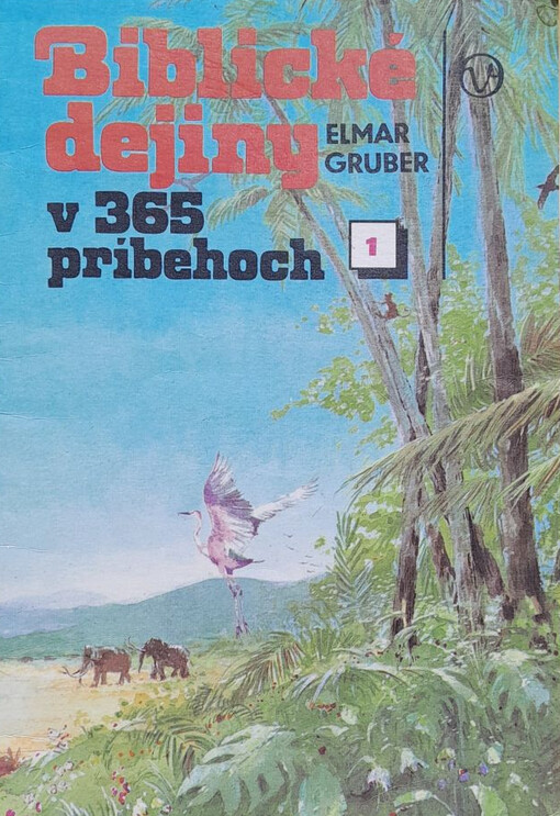 Biblické dejiny v 365 príbehoch.Č. 3,(Príbehy 61-93)