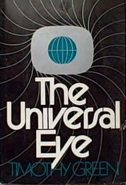 The Universal eye :the world of television