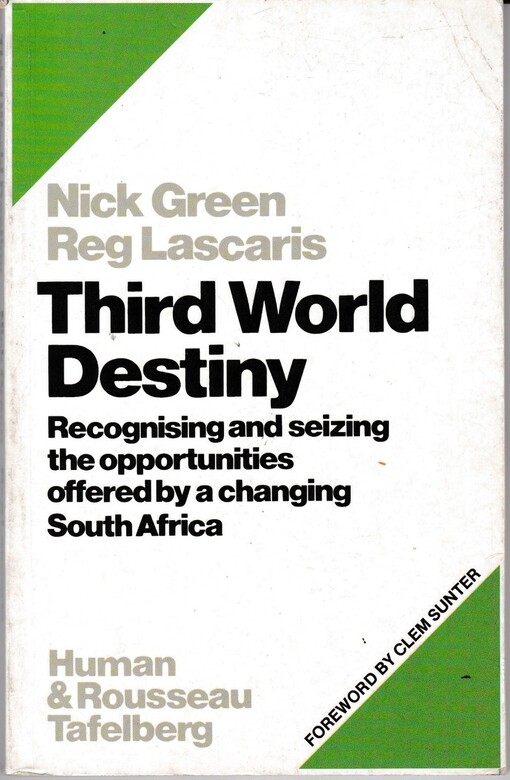 Third world destiny :recognising and seizing the opportunities offered by a changing South Africa
