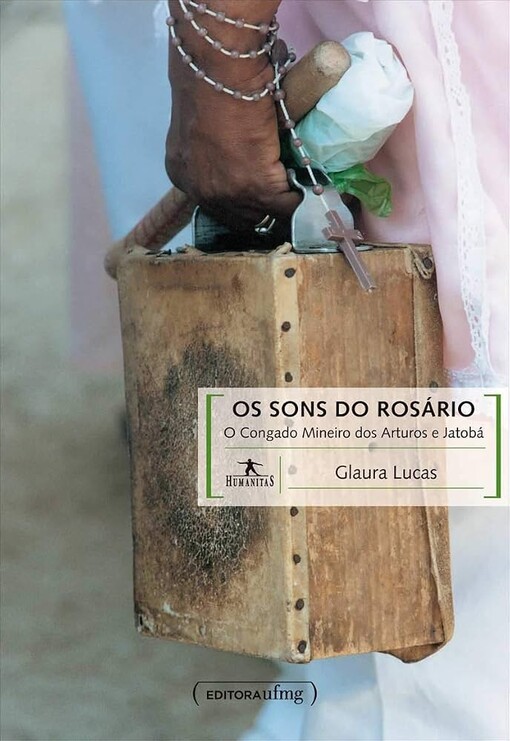 Os sons do rosario :o congado mineiro dos Arturos e Jatobá