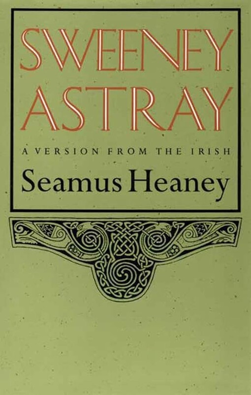 Sweeney astray :a version from the Irish