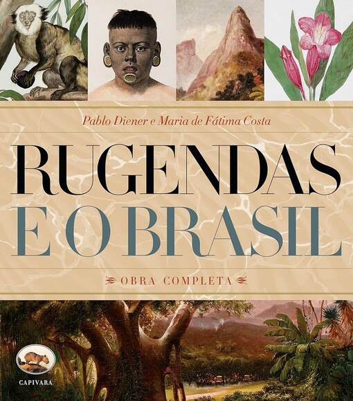 Rugendas e o Brasil /