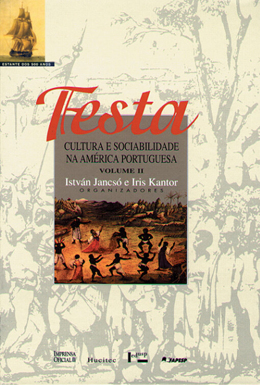 Festa :cultura & sociabilidade na América portuguesa