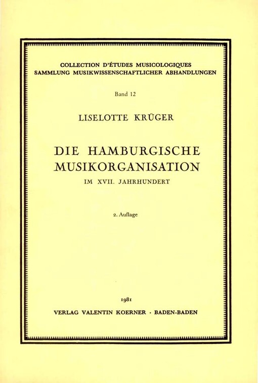 Die hamburgische Musikorganisation im XVII. Jahrhundert /