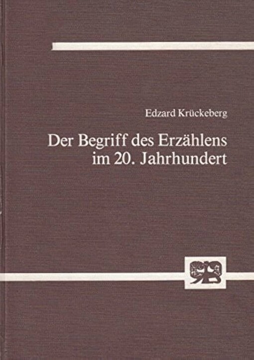 Der Begriff des Erzählens im 20. Jahrhundert :zu den Theorien Benjamins, Adornos und Lukács'