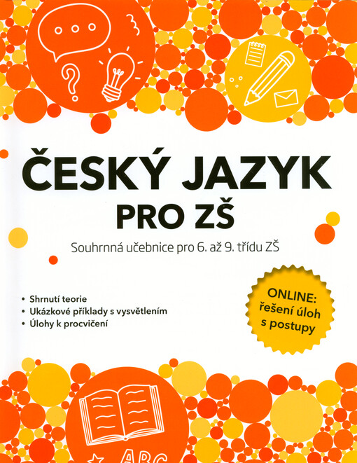 Český jazyk pro ZŠ : souhrnná učebnice pro 6. až 9. třídu ZŠ