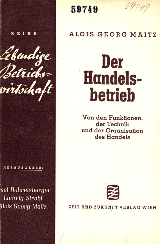 Der Handelsbetrieb : von den Funktionen, der Technik und der Organisation des Handels