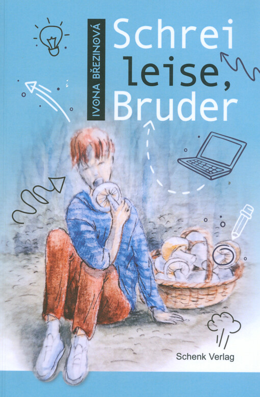 Schrei leise, Bruder