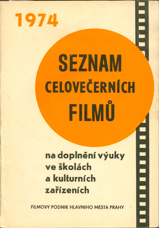Seznam celovečerních filmů : na doplnění výuky ve školách a kulturních zařízeních