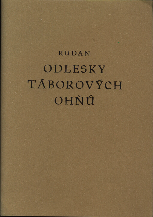 Odlesky táborových ohňů : vzpomínky na tábornictví, woodcraft, skauting a tramping u nás i ve světě