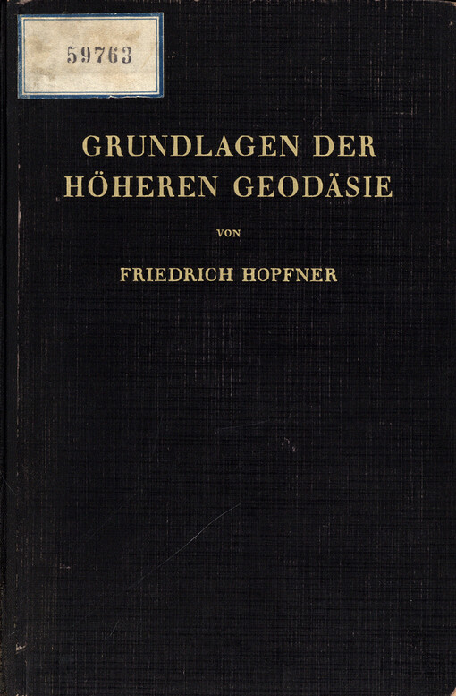 Grundlagen der höheren Geodäsie