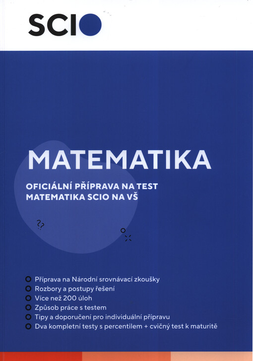 Matematika : oficiální průvodce přípravou na test Matematika na vysoké školy