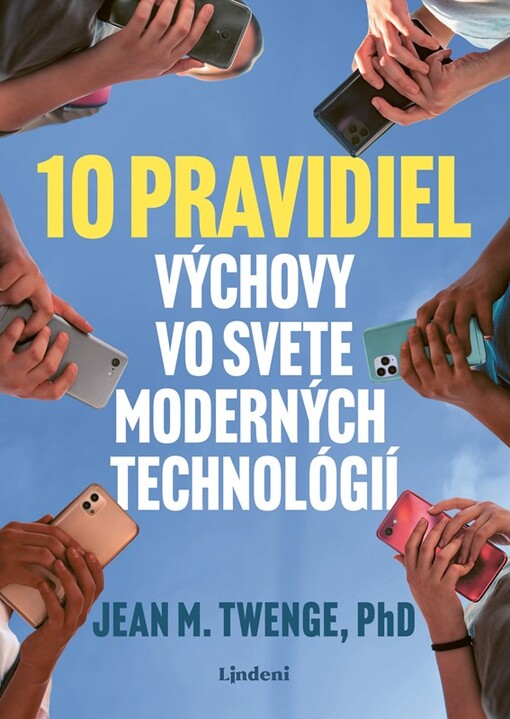 E-kniha: 10 pravidiel výchovy vo svete moderných technológií