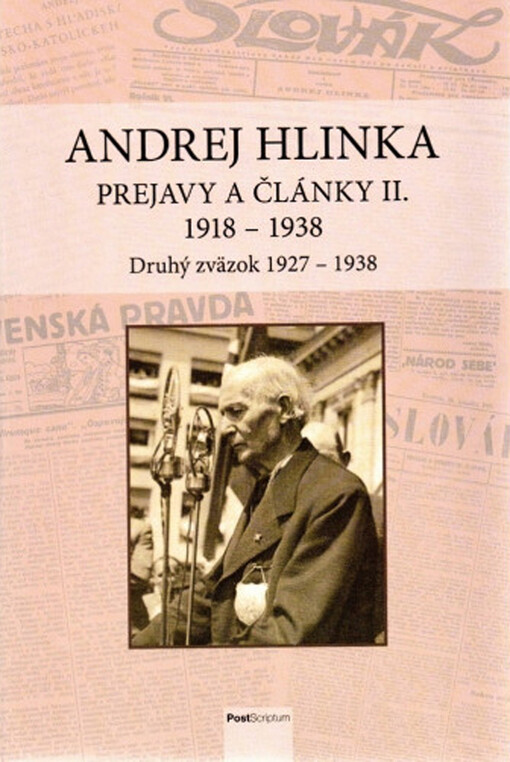 Andrej Hlinka: prejavy a články II. 1918 - 1938. Druhý zväzok 1927 - 1938