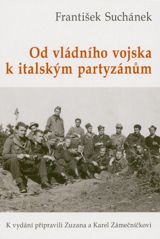 Od vládního vojska k italským partyzánům