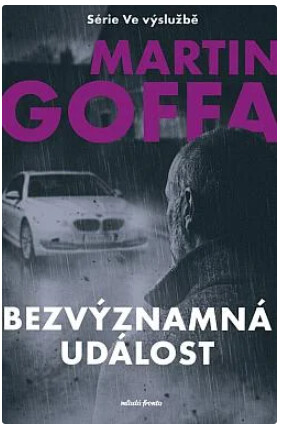 Ve výslužbě. Bezvýznamná událost /