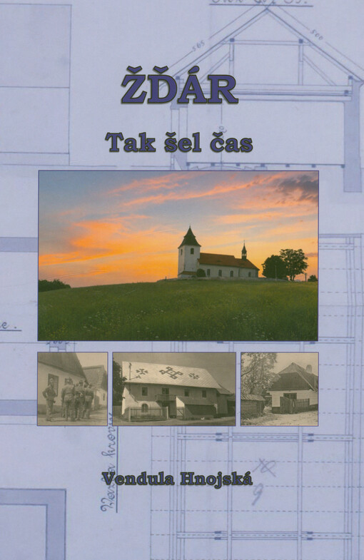 Žďár : tak šel čas