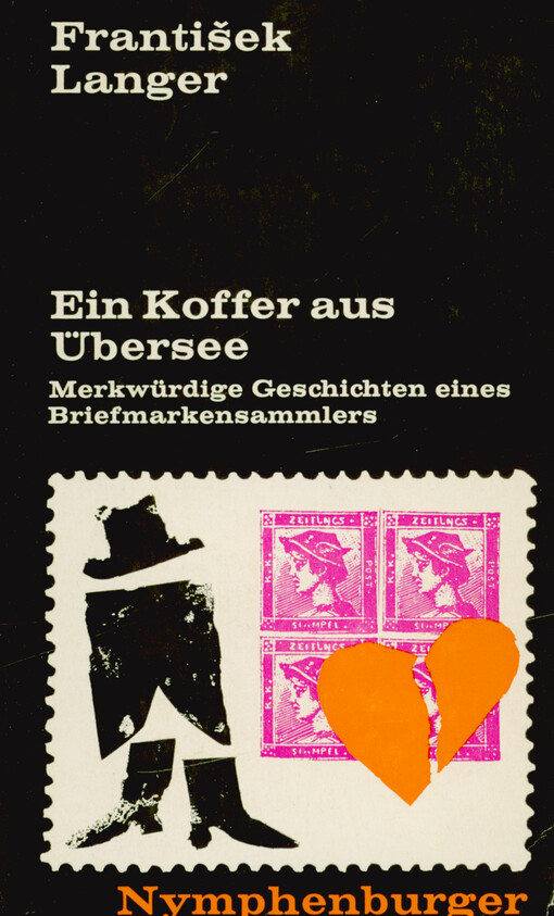 Ein Koffer aus Übersee : merkwürdige Geschichten eines Briefmarkensammlers
