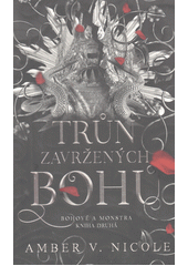 Trůn zavržených bohů  (odkaz v elektronickém katalogu)