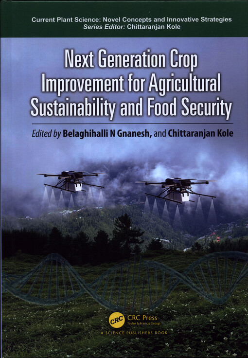 Next generation crop improvement for agricultural sustainability and food security