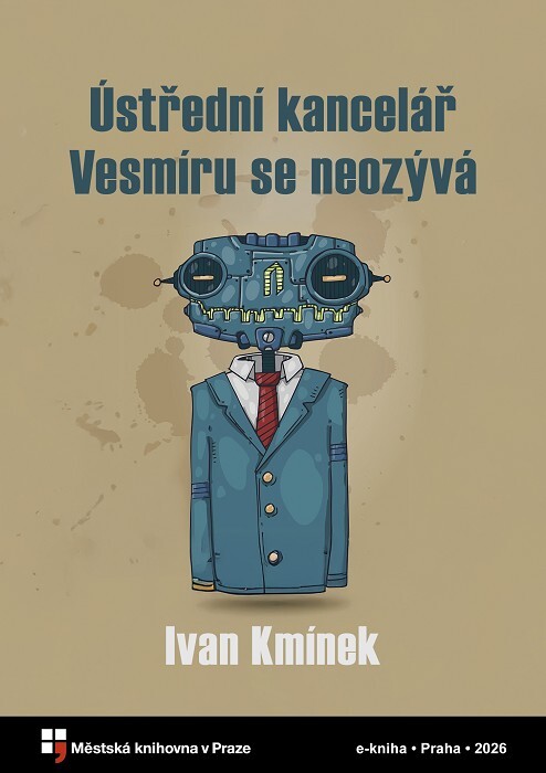 Ústřední kancelář Vesmíru se neozývá