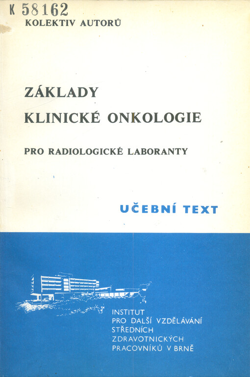 Základy klinické onkologie : pro radiologické laboranty