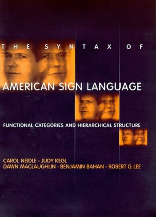 The syntax of American Sign Language :functional categories and hierarchical structure