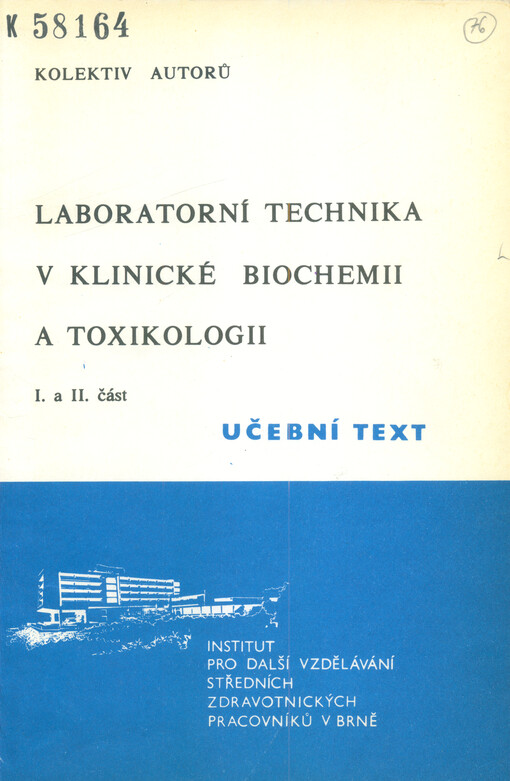 Laboratorní technika v klinické biochemii a toxikologii. Část 1 a 2