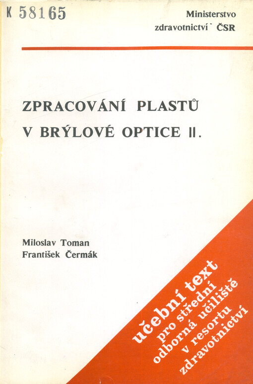 Zpracování plastů v brýlové optice. 2.
