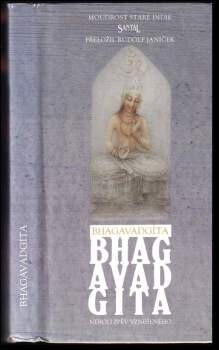 Bhagavadgíta, neboli, Zpěv vznešeného /