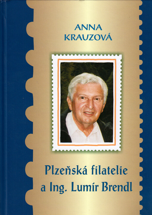 Plzeňská filatelie a Ing. Lumír Brendl